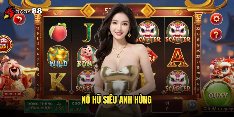 Nổ hũ siêu anh hùng